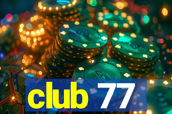 club 77